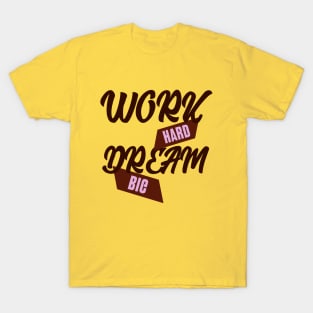 Work hard T-Shirt